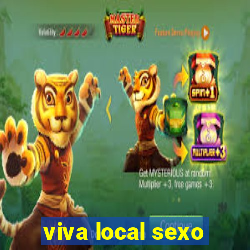 viva local sexo